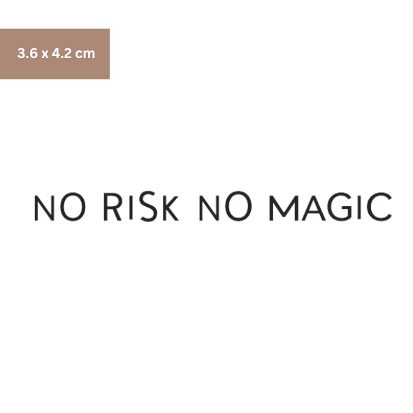No risk no magic Tattoo - Henna Tattoo Schweiz